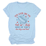 You Look Like The 4th Of July Unisex T Shirt