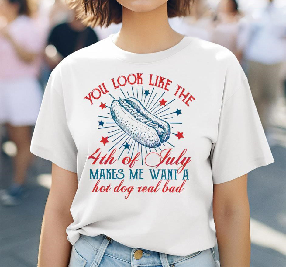 You Look Like The 4th Of July Unisex T Shirt