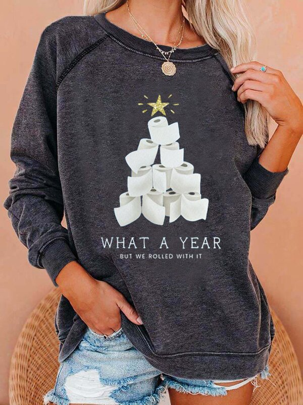 Women's Tissue Christmas Tree What A Year But We Rolled With It Print Sweatshirt