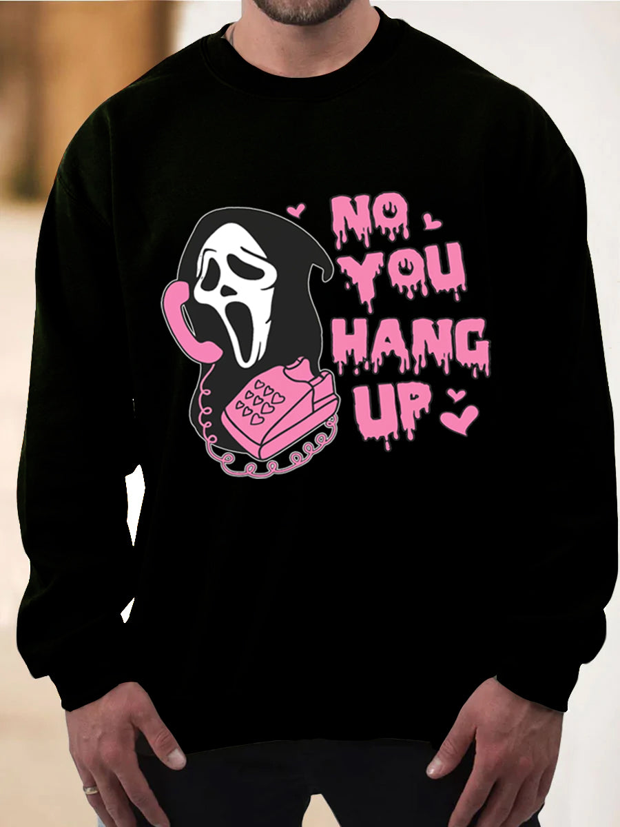 Men's No You Hang Up Halloween Sweatshirt