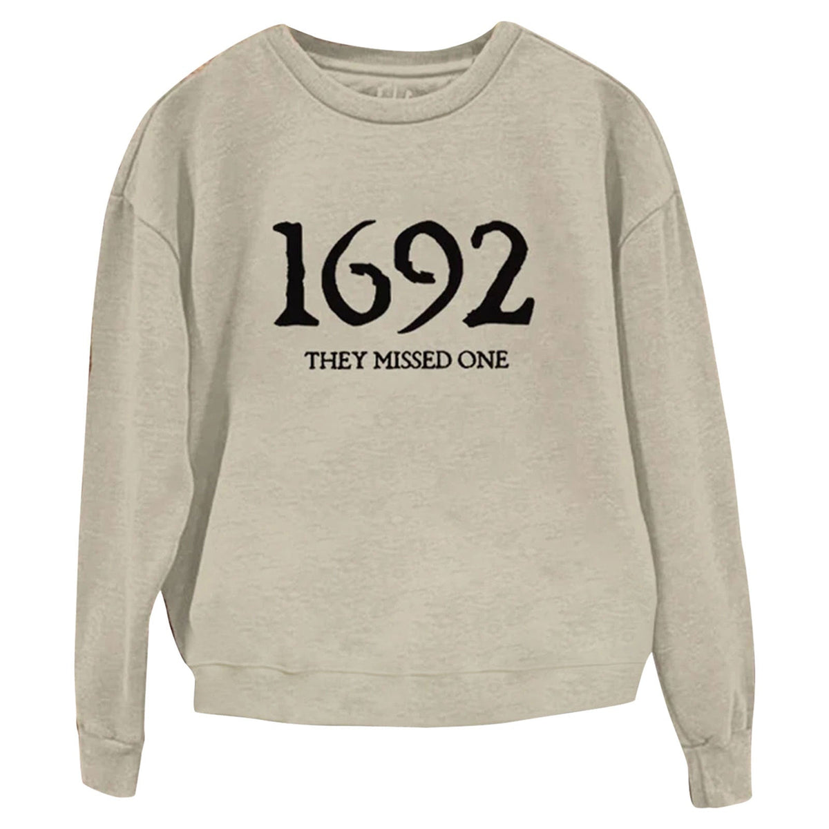 ¡±1692 They Missed One¡± Printed Round Neck Long Sleeve Sweatshirt