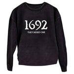 ¡±1692 They Missed One¡± Printed Round Neck Long Sleeve Sweatshirt